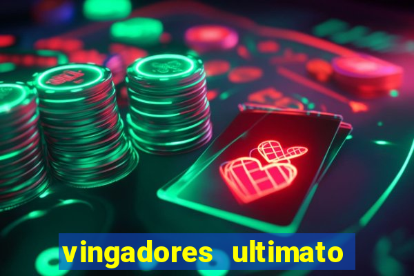 vingadores ultimato filme completo dublado gratis